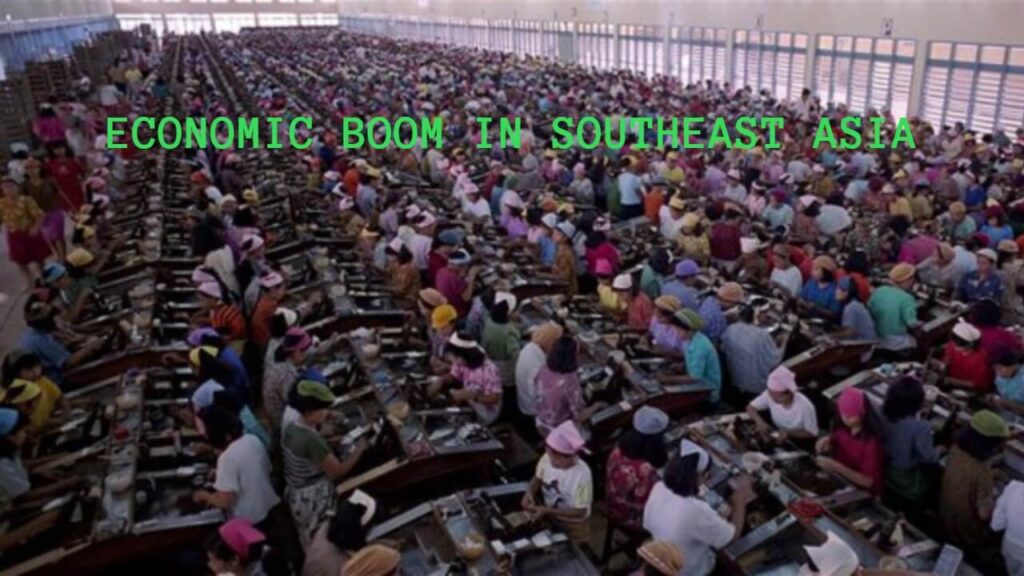 Economic Boom in Southeast Asia