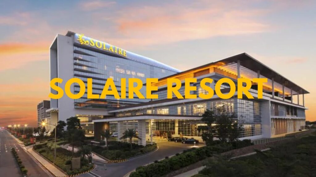 Solaire Resort